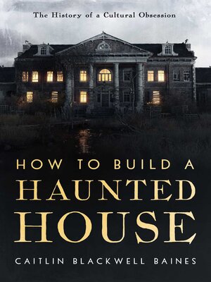 cover image of How to Build a Haunted House